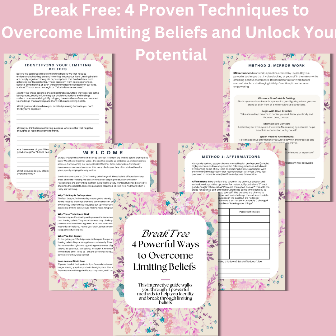 Break Free: 4 Proven Techniques to Overcome Limiting Beliefs and Unlock Your Potential